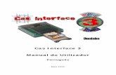 Cas Interface 3 Manual do Utilizador - duolabs.com · Informação geral . Cas Interface 3 – Manual do Utilizador – Todo os direitos reservados 4 1. Premissa ... para testar a