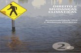 DIREITO e MUDANÇAS CLIMÁTICAS 2 - planetaverde.org · 3 Mudancas climáticas e responsabilidade civil por dano ao meio ambiente ... 4 A responsabilidade do Estado pelos danos causados