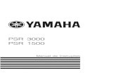 PSR 3000 PSR 1500 - br.yamaha.com · QUESTÕES RELACIONADAS AO MEIO AMBIENTE: A Yamaha se empenha em produzir produtos que são seguros e ao mesmo tempo não destroem a natureza.