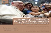Grupo de Reflexão Sobre o Pensamento do Papa Francisco · Para todas as pessoas interessadas em conhecer o pensamento do Papa Francisco. Participação Aberta. Espaço de Convivência