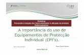 A importância do uso de Equipamentos de Protecção ... · A importância do uso de ... EUH401 Para evitar riscos para a saúde humana e para o ambiente, ... (EPI), adicionando-o