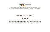 MANUAL DO COORDENADOR - sapc.embrapa.br · Manual do Coordenador 10 Plano de Ação : os campos ‘Coordenador’ e ‘Instituição’ são carregados automaticamente pelo sistema.
