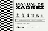Manual de Xadrez DFE 2018 - sesccidadania.com.br · 1. a histÓria do xadrez 4. tabuleiro 5. peÇas 8. fases do jogo 9. aberturas 12. temas de combinaÇÃo 13. top 10 melhores jogadores