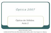 Óptica 2007phsr/OPT_12/tasca.pdf · z Equação para a densidade de corrente: z Solução transiente ... Tempo de relaxação típico para de metais da ordem de 10-13 s ... zEfeito
