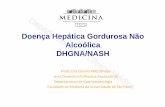Doença Hepática Gordurosa Não Alcoólica DHGNA/ NASH · resistência insulínica Hipertensão arterial DCV Disfunção endotelial Microalbuminúria DMTII Dislipidemia Obesidade