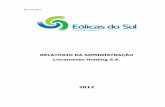 RELATÓRIO DA ADMINISTRAÇÃO Livramento Holding S.A.³rio-Anual... · 187,6 milhões, para financiamento do Complexo Eólico de Santana do Livramento, cujos recursos serão liberados