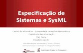 Especificação de Sistemas e SysML - cin.ufpe.brkiev/IF682/10_Modelagem_e_SysML.pdf · Sommerville (Interação, Comportamental, Estrutural) são cobertos por linguagens de modelagem