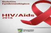 Boletim Epidemiológico HIV/Aids Pinhais 2016 Página 1 · Municipal de DST/AIDS/Hepatites Virais. ... tem como objetivo contribuir para o monitoramento dos casos de ... (Sistema
