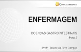 ENFERMAGEM - qcon-assets-production.s3.amazonaws.com · Doenças Gastrointestinais -COLITE ULCERATIVA: é um processo inflamatório crônico, restrito às camadas mucosa e submucosa