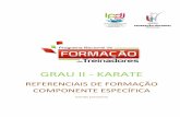 GRAU II - FNK-P | Federação Nacional Karate · Identificação e análise das técnicas fundamentais do Karate num contexto de combate sem armas: ... Os tipos de técnicas de ...