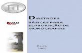 DIRETRIZES BÁSICAS PARA ELABORAÇÃO DE MONOGRAFIASsddinforma.fob.usp.br/wp-content/uploads/sites/350/2016/05/manual... · Diretrizes Básicas para Elaboração de Monografias UNIVERSIDADE