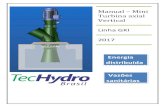 Manual – Mini Turbina axial Vertical - Techydro · Antes da colocação em marcha das turbinas, ... • Fechar as válvulas auxiliares, de lubrificação das caixas de ... as gaxetas