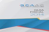 Guia Fiscal 2014 - RCA – Rosa, Correia & Associados, SROC, S.A. · 2014-12-31 · ÍNDICE CALENDÁRIO FISCAL DE 2014 45 ... (+351) 217 520 259 E. geral.bca@bcaac.com ... decorrentes
