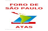 Atas do Foro de São Paulo · Resoluciones de las Mujeres Participantes del Primer Foro Preparatorio en el Marco del XIII Encuentro del Foro de Sao Paulo OUTROS DOCUMENTOS 2003 ATA
