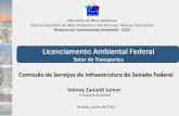 Licenciamento Ambiental Federal - .Licenciamento Ambiental Federal - LAF Licenciamento Ambiental