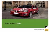 NOVO RENAULT CLIO · 1.0 16V Hi-Power – 4 tempos, Biocombustível (etanol e/ou gasolina), 4 cilindros em linha e 16 válvulas. Tração dianteira Tipo MacPherson, triângulos inferiores