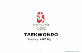 TAEKWONDO - bang.com.br67Kg.pdf · Preparação extra para os Jogos Olímpicos Coréia do Sul ... atletas da Jordânia e Tunísia, que embora não ... aliás este foi um dos golpes