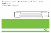 Impressora HP Officejet Pro série K8600h10032. · quaisquer cópias de qualquer parte desta documentação e/ou deste software. Marcas comerciais Intel ...
