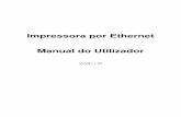 Impressora por Ethernet Manual do Utilizador - argox.com · Manual Técnico da Impressora por Ethernet 10 de ... 10.2 Substituição da Placa de Ethernet X-2300E/X-3200E ... 3B TABELA