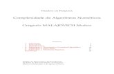 Complexidade de Algoritmos Numéricos Gregorio MALAJOVICH …gregorio/research/CNPQ-302256-2010-5.pdf · Algoritmos (e em particular algoritmos numéricos) são um objeto de estudo