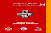 Técnicos de Bombeiros Coletânea de Manuais 36 · As atividades de bombeiros sempre se notabilizaram por oferecer uma ... 1.5 Aspectos legais – legislação brasileira – relacionamento