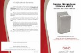 Certificado de Garantia Sauna Finlandesa Elétrica (SFE) · do especificado no esquema elétrico), ... e digital Ligar a chave Liga / Desliga e girar o termosta-No quadro com termostato