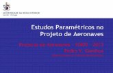 Estudos Paramétricos no Projeto de Aeronaves - webx.ubi.ptwebx.ubi.pt/~pgamboa/pessoal/10403/apontamentos/capitulo17.pdf · Projeto de Aeronaves Projecto de Aeronaves - 10403 - 2013
