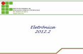 Eletrônica 2012 - Docentesdocente.ifrn.edu.br/jeangaldino/disciplinas/2012.2/eletronica/... · A capacidade de uma bobina em se opor as variações da corrente alternada é denominada