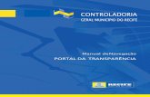 CONTROLADORIA - transparencia.recife.pe.gov.brtransparencia.recife.pe.gov.br/uploads/pdf/manual_navegacao.pdf · D - Passar para a caixa DESCRIÇÃO DA SOLICITAÇÃO, na qual se deve