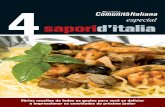 especial saporid’italia - s3.amazonaws.com · Cada região tem um tipo de comida: risotto no norte, massa no sul, pizza em Nápoles. O grande charme da Itália é essa mistura.