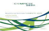 Relatório de Execução COMPETE 2020 · promovendo o aumento da produção transacionável e internacionalizável e a alteração do perfil económico Sistema de Incentivos “Inovação
