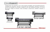 JV150 Mimaki series - suprinil.com.br · Impressora Série 150 em: ... (para MBlS3) Sb53 (Sublimação) Cores Set de tinta 1 ... Não é adequado para o modo alta velocidade ...