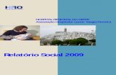Relatório Social 2009 - relatecc.com.br · Reforma e aquisição de equipamentos para sete salas do Centro Cirúrgico (respiradores e carrinhos de anestesias, ... Reforma e equipamentos