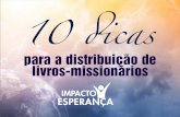 para a distribuição de livros-missionáriosevangelismointegrado.s3.amazonaws.com/unica_esperanca/...Esperanca.pdf · livros-missionários. Não tenha outros interesses além da