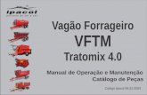 Vagão Forrageiro VFTM - Ipacol MÃ¡quinas AgrÃcolas Ltda TRATOMIX 4.0.pdf · TABELA DE DIAGNÓSTICO DE FALHAS ... Potência mínima do trator (CV) 70 Diâmetro do rotor principal
