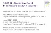 F-315 B - Mecânica Geral I 1º semestre de 2017 (diurno)mtamash/f315_mecgeral_i/aula15.pdf · F-315 B - Mecânica Geral I 1º semestre de 2017 (diurno) Aulas às 3ªs e 5ªs das