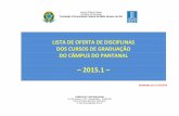 2015 - Inicial - Câmpus do Pantanalcpan.sites.ufms.br/files/2015/03/OFERTA_2015.1_PORTAL... · 2015-03-31 · 7º 0510.000692-3 administraÇÃo de sistemas informaÇÃo 68 t68 fernanda