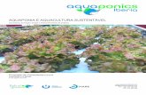 AQUAPONIA E AQUACULTURA SUSTENTÁVEL - ppl.pt · A aquaponia é, portanto, uma técnica de produção inova-dora, assente em metodologias ambientalmente sustentáveis e gerando produtos