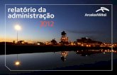relatório da administração 2012 - cst.com.br · mensagem da administração 01 O ano de 2012 foi um período em que o Brasil em geral, e os produtores de aço em particular, se