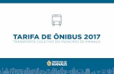 TARIFA DE ÔNIBUS 2017 - mpc.am.gov.brmpc.am.gov.br/wp-content/uploads/2017/03/ApresentacaoTarifa.pdf · A planilha de cálculo da tarifa de ônibus de Manaus sofreu ao ... relacionado
