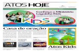 Atos Kids - lagoinha.com · 4 ATOS HOJE Domingo, 19 de junho de 2016 Juscelino Alerson Viana e Graciana de Souza Meira, 25 de junho (sábado), 20h, Igreja Batista da Lagoinha Be-