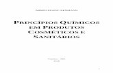 PRINCÍPIOS QUÍMICOS EM PRODUTOS COSMÉTICOS E …sistemas.timoteo.cefetmg.br/.../bd:livro:quimica:cosmeticos...2018.pdf · Este livro descreve as reações químicas e os processos