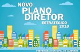CARTILHA NOVO PLANO DIRETOR · A Prefeitura de Campinas iniciou o processo de revisão do Plano Diretor ... para que população e governo avaliem e repensem de ... pelo Prefeito