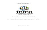 Termo de Referência nº. 01/2011 - Ministério do Meio ... · cooperação mútua entre o MMA e o FSA CAIXA, visando apoiar, ... presente Termo de Referência, as responsabilidades