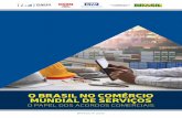 O BRASIL NO COMÉRCIO MUNDIAL DE SERVIÇOS · Economia e Comércio Barbara ... A produtividade agregada do setor brasileiro de serviços está em nível similar à de Colôm - bia