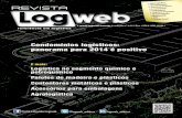 Condomínios logísticos: panorama para 2014 é positivo · Foto capa: Hines do Brasil ISSN 2317-2258 Os editores N ascida dois anos depois do Portal Logweb, no formato de ... logística,