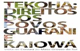 &RQVHD DR · 2017-03-29 · a nossa luta vai até o final”. Povos Indígenas Guarani e Kaiowá ... Iniciativas do Consea na defesa dos direitos dos povos Guarani e Kaiowá 13 Com