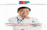 SBP inova nas negociações com operadoras de saúde · Sociedade Brasileira de Pediatria No 59 Ano XII setembro 2009 ... abordará o tratamento da doença ... tico e tratamento da