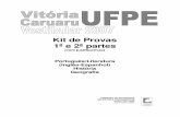 Kit de Provas 1ª e 2ª partes - educaterra.terra.com.breducaterra.terra.com.br/vestibular/provas/prova_UFPE_20072_1.pdf · ao veículo e resolver em que direção partir. Podemos