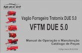 Vagão Forrageiro Tratomix DUE 5.0 VFTM DUE 5 TRATOMIX DUE 5.0.pdf · o desenvolvimento dos primeiros distribuidores tipo caracol, para adubo orgânico e calcário, a Ipacol foi incorporando-se